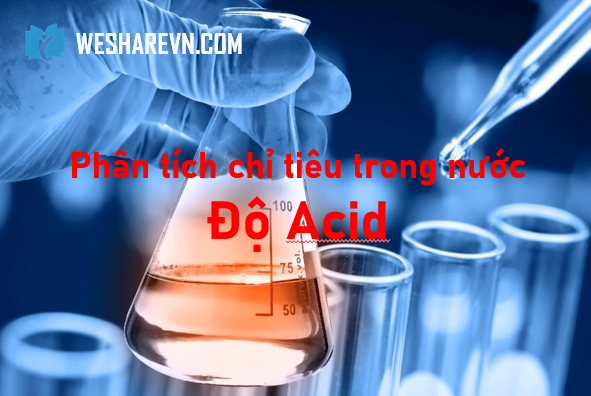 Bài 2:  Độ Acid